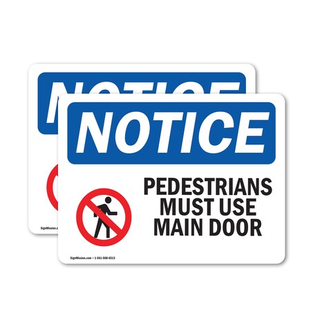 Signmission Pedestrians Must Use Main Door Sign, Vinyl Decal, 7in W x 5in L, 2PK OS-2PACK-NS-D-57-L-17163
